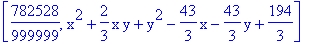 [782528/999999, x^2+2/3*x*y+y^2-43/3*x-43/3*y+194/3]